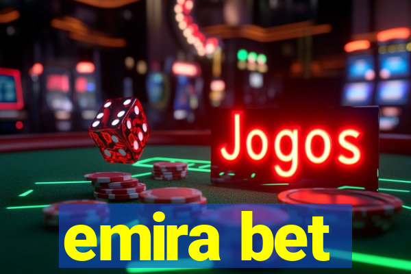 emira bet