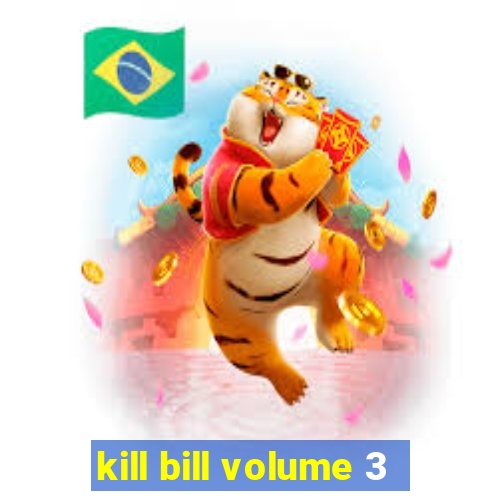 kill bill volume 3