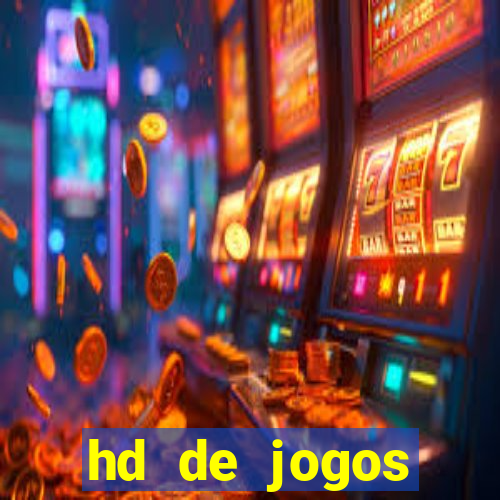 hd de jogos aliexpress - download