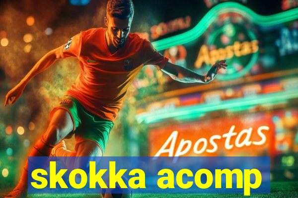 skokka acomp