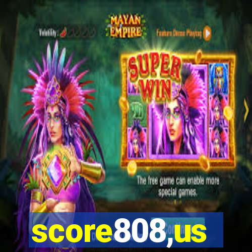 score808,us