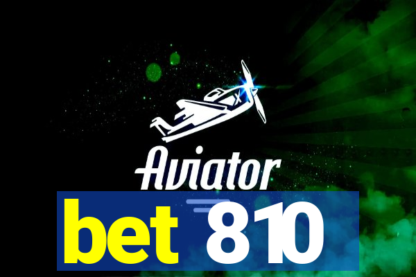 bet 810