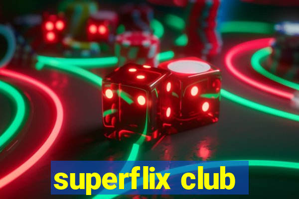 superflix club