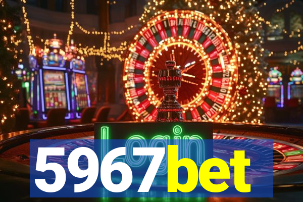 5967bet