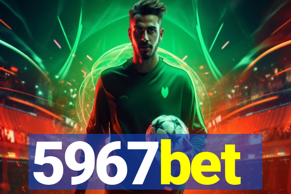 5967bet