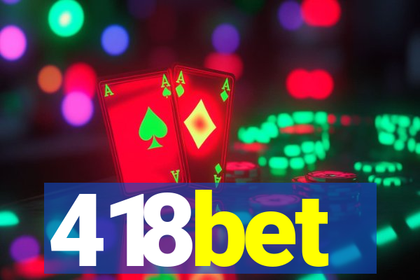 418bet