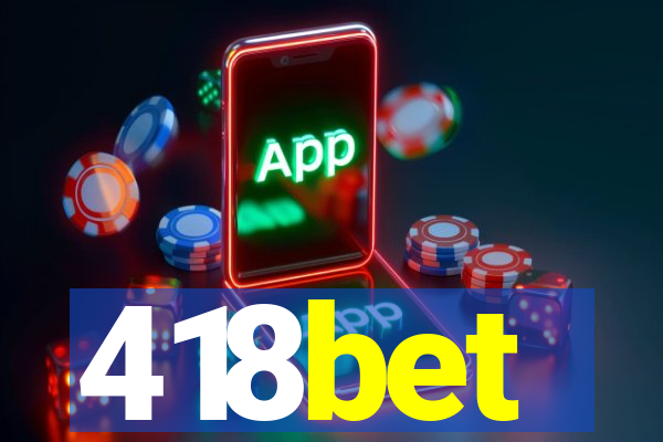 418bet
