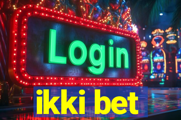 ikki bet