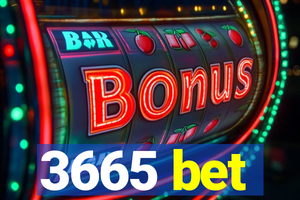 3665 bet