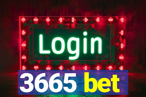 3665 bet
