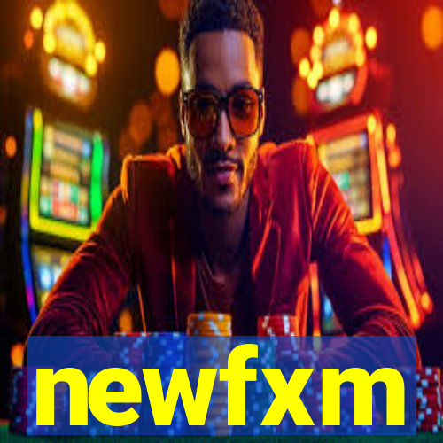 newfxm