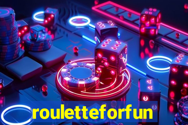 rouletteforfun