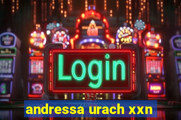 andressa urach xxn