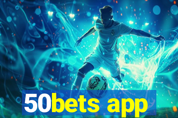 50bets app
