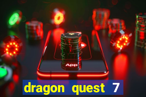 dragon quest 7 pt-br ps1