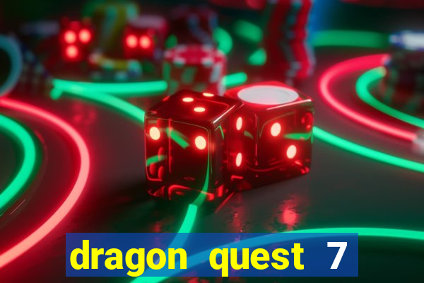 dragon quest 7 pt-br ps1