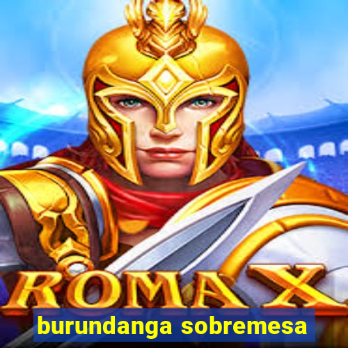 burundanga sobremesa