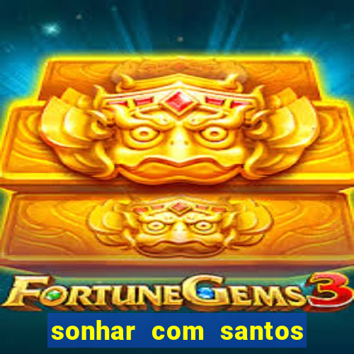 sonhar com santos de macumba