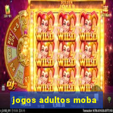 jogos adultos moba
