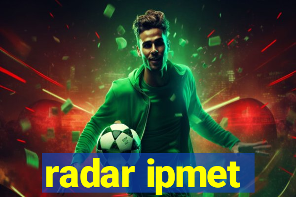 radar ipmet