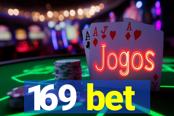 169 bet
