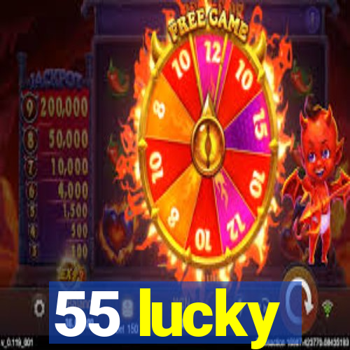 55 lucky