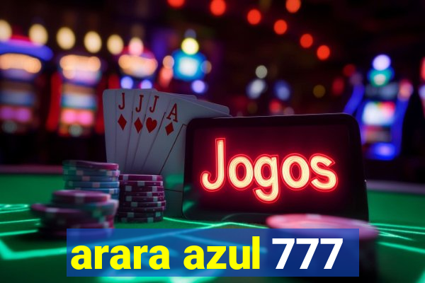 arara azul 777