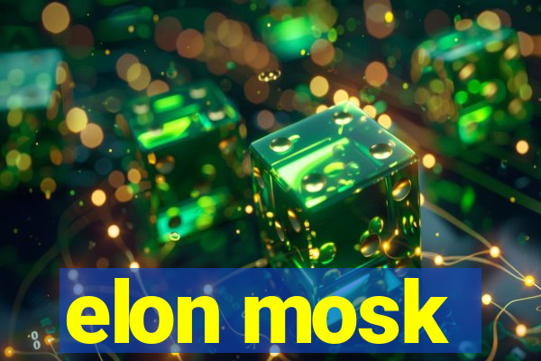 elon mosk
