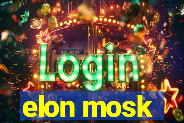 elon mosk