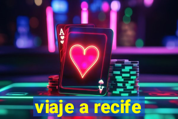 viaje a recife