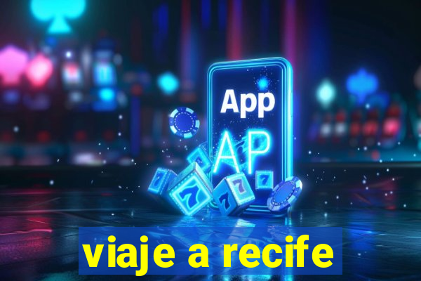 viaje a recife