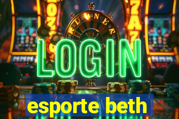 esporte beth
