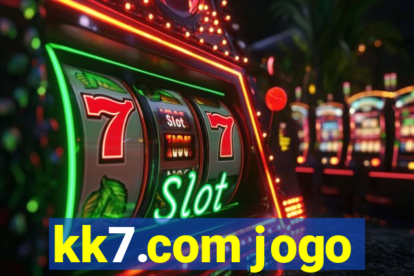 kk7.com jogo