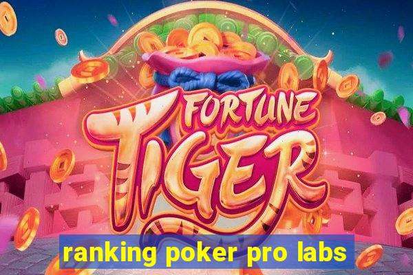 ranking poker pro labs