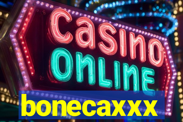bonecaxxx