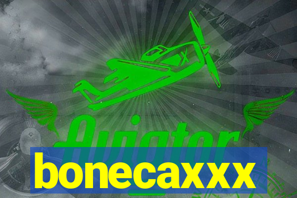 bonecaxxx