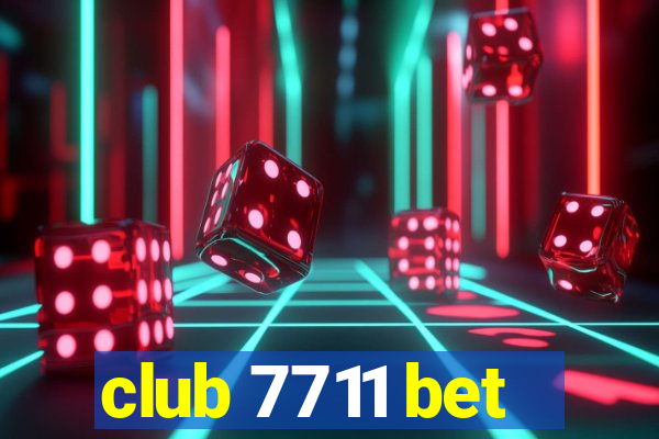 club 7711 bet