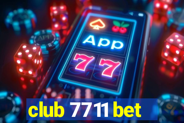 club 7711 bet