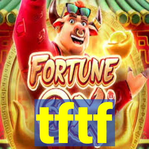 tftf