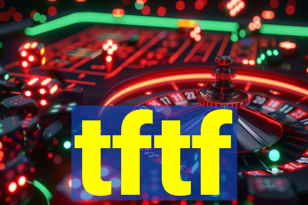 tftf