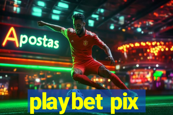 playbet pix