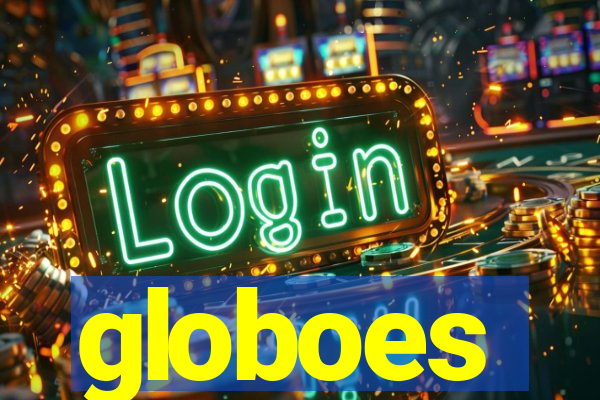 globoes