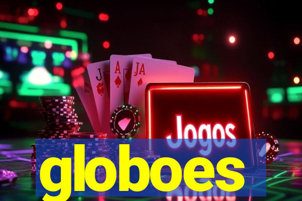 globoes