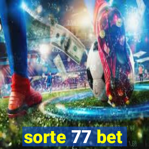 sorte 77 bet