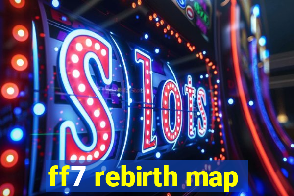 ff7 rebirth map