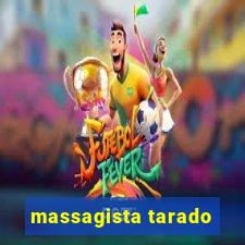 massagista tarado