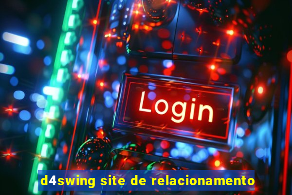d4swing site de relacionamento