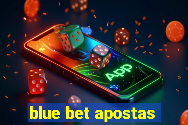 blue bet apostas