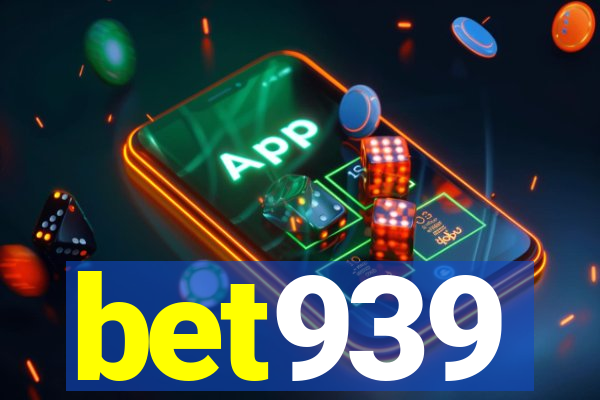 bet939