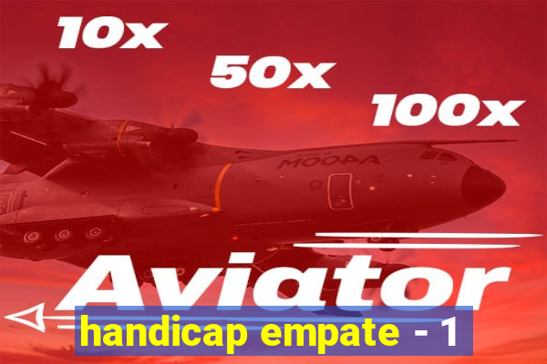 handicap empate - 1